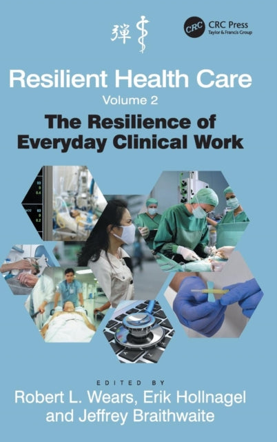 Book cover of: Resilient Health Care, Volume 2. By: Robert L. Wears