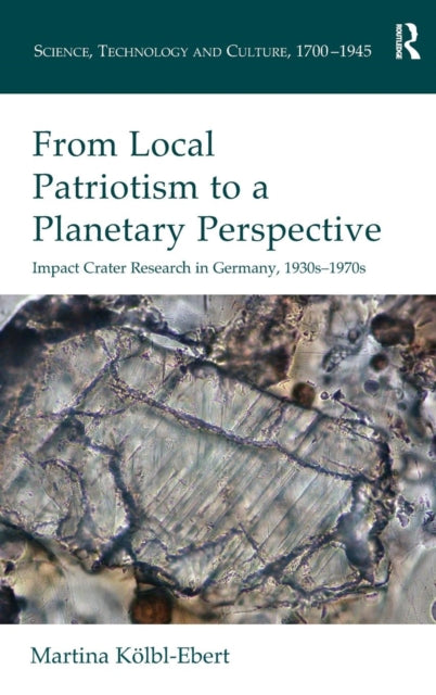 Book cover of: From Local Patriotism to a Planetary Perspective. By: Martina Kölbl-Ebert