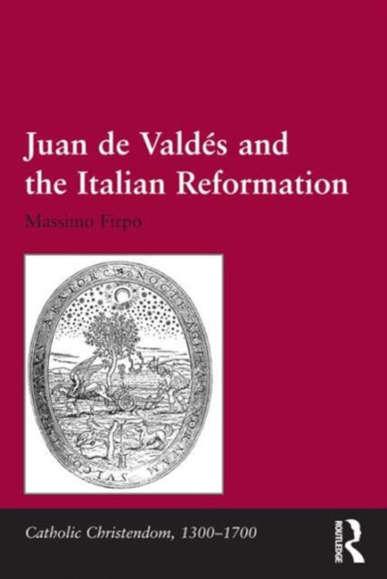 Juan de Vald?and the Italian Reformation