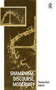 Book cover of: Shamanism, Discourse, Modernity. By: Thomas Karl Alberts