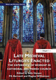 Book cover of: Late Medieval Liturgies Enacted. By: Sally Harper