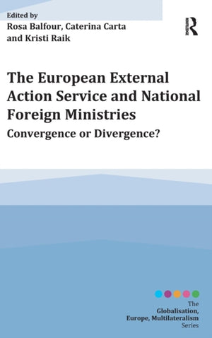 The European External Action Service and National Foreign Ministries