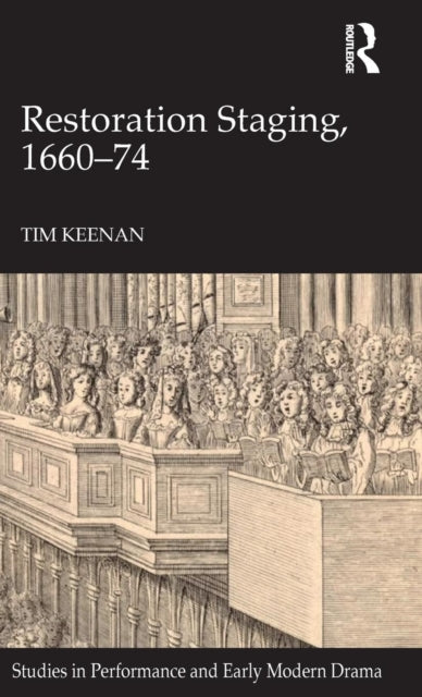 Book cover of: Restoration Staging, 1660-74. By: Tim Keenan