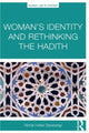 Book cover of: Woman's Identity and Rethinking the Hadith. By: Nimat Hafez Barazangi