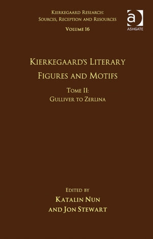 Volume 16, Tome II: Kierkegaard's Literary Figures and Motifs
