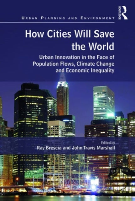 Book cover of: How Cities Will Save the World. By: Ray Brescia