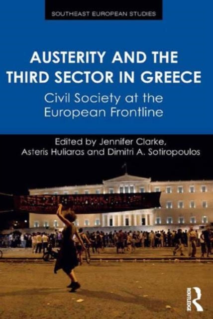 Book cover of: Austerity and the Third Sector in Greece. By: Jennifer Clarke
