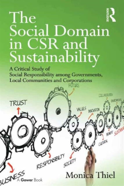 Book cover of: Social Domain in CSR and Sustainability. By: Monica Thiel