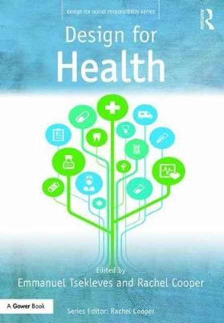 Book cover of: Design for Health. By: Rachel Cooper