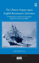 Book cover of: Chinese Impact upon English Renaissance Literature. By: Mingjun Lu