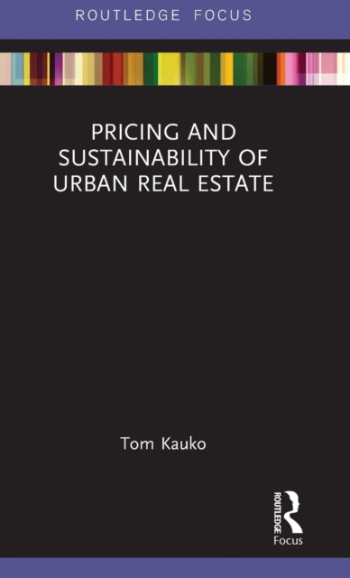 Book cover of: Pricing and Sustainability of Urban Real Estate. By: Tom J. Kauko