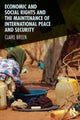 Book cover of: Economic and Social Rights and the Maintenance of International Peace and Security. By: Claire Breen