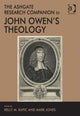 Book cover of: Ashgate Research Companion to John Owen's Theology. By: Mark Jones