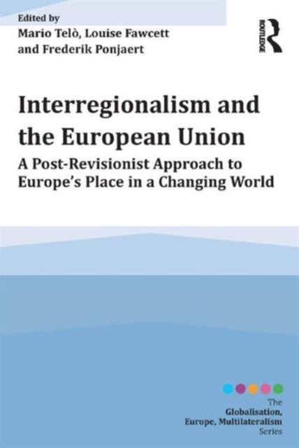 Book cover of: Interregionalism and the European Union. By: Mario Telò