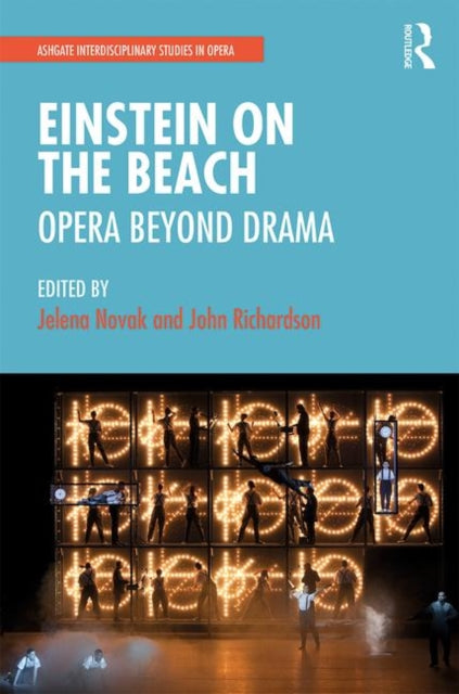 Book cover of: Einstein on the Beach: Opera beyond Drama. By: Jelena Novak