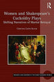 Book cover of: Women and Shakespeare's Cuckoldry Plays. By: Cristina León Alfar