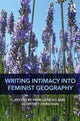 Book cover of: Writing Intimacy into Feminist Geography. By: Pamela Moss