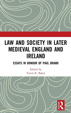 Law and Society in Later Medieval England and Ireland