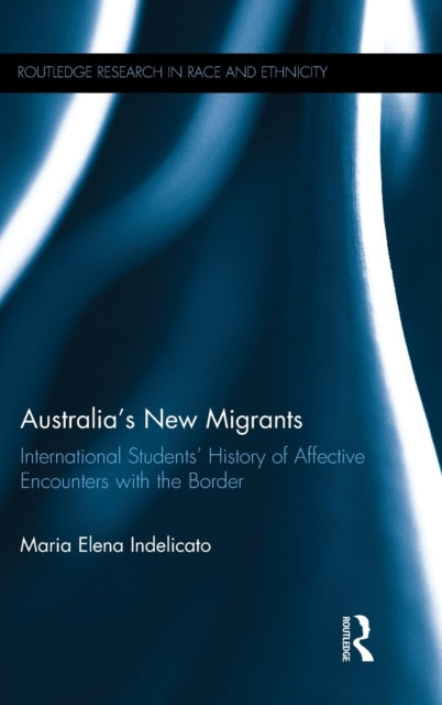 Book cover of: Australia's New Migrants. By: Maria Elena Indelicato