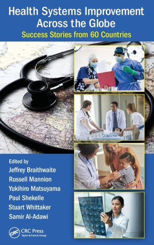 Health Systems Improvement Across the Globe