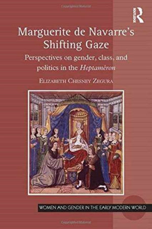 Marguerite de Navarre's Shifting Gaze