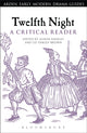 Book cover of: Twelfth Night: A Critical Reader