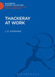 Book cover of: Thackeray at Work. By: J. A. Sutherland