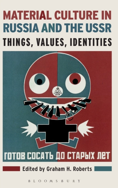 Book cover of: Material Culture in Russia and the USSR. By: Graham H. Roberts