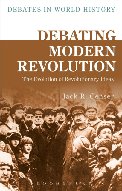 Book cover of: Debating Modern Revolution. By: Jack R. Censer