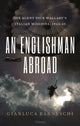Book cover of: Englishman Abroad. By: Gianluca Barneschi