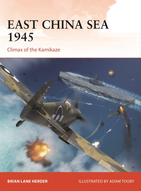 Book cover of: East China Sea 1945. By: Brian Lane Herder