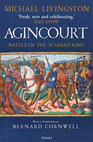 Agincourt, Battle of the Scarred King