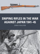 Book cover of: Sniping Rifles in the War Against Japan 1941–45. By: John Walter