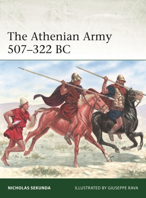 Book cover of: Athenian Army 507–322 BC. By: Nicholas Sekunda
