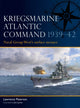 Book cover of: Kriegsmarine Atlantic Command 1939–42. By: Lawrence Paterson