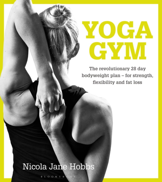 Book cover of: Yoga Gym. By: Nicola Jane Hobbs