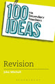 Book cover of: 100 Ideas for Secondary Teachers: Revision. By: John Mitchell