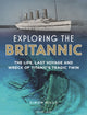 Book cover of: Exploring the Britannic. By: Simon Mills