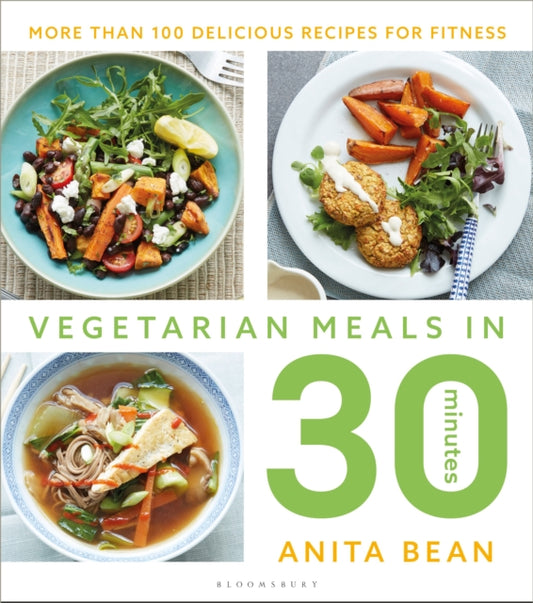 Book cover of: Vegetarian Meals in 30 Minutes. By: Anita Bean