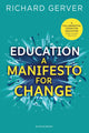 Book cover of: Education: A Manifesto for Change. By: Richard Gerver