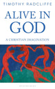 Book cover of: Alive in God. By: Timothy Radcliffe