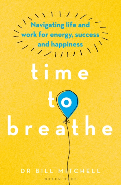 Book cover of: Time to Breathe. By: Bill Mitchell