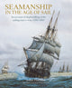 Book cover of: Seamanship in the Age of Sail. By: John Harland