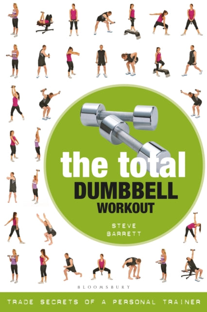 Book cover of: Total Dumbbell Workout. By: Steve Barrett