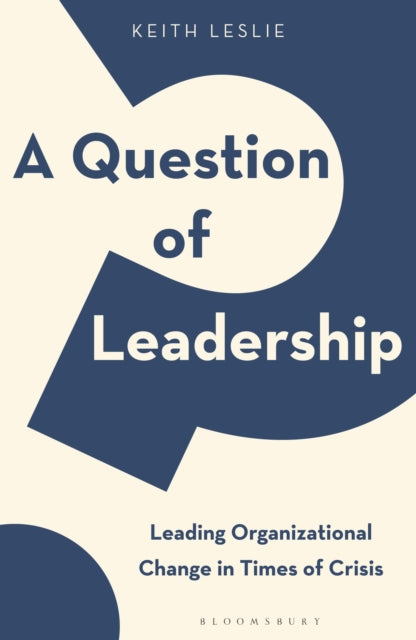 Book cover of: Question of Leadership. By: Keith Leslie