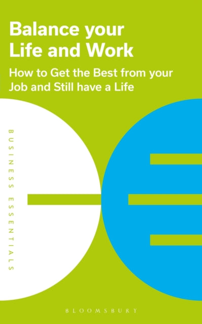 Book cover of: Balance Your Life and Work