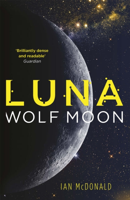 Book cover of: Luna: Wolf Moon. By: Ian McDonald