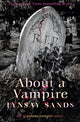 Book cover of: About a Vampire. By: Lynsey Sands