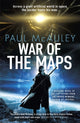 Book cover of: War of the Maps. By: Paul McAuley