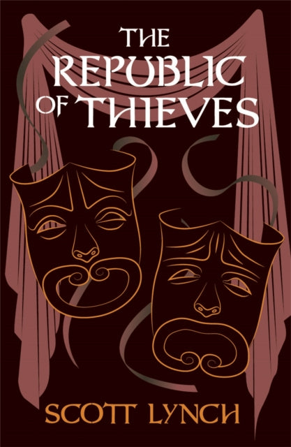 Book cover of: Republic of Thieves. By: Scott Lynch